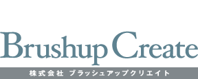 Brushup Create | 株式会社ブラッシュアップ